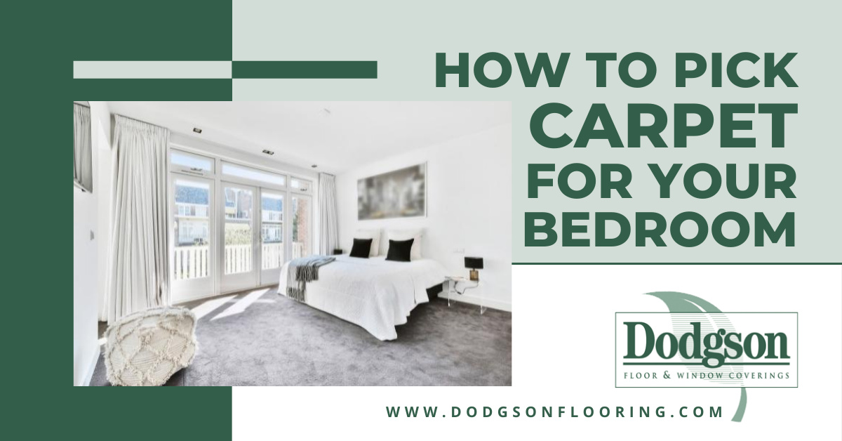 How To Pick A Carpet For Your Bedroom